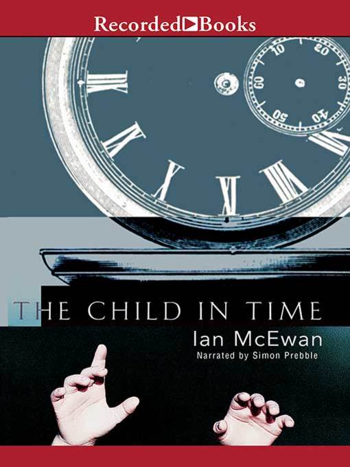 Title details for The Child in Time by Ian McEwan - Available